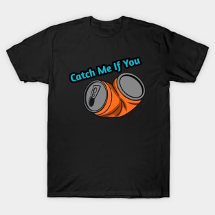 Catch Me If You Can T-Shirt